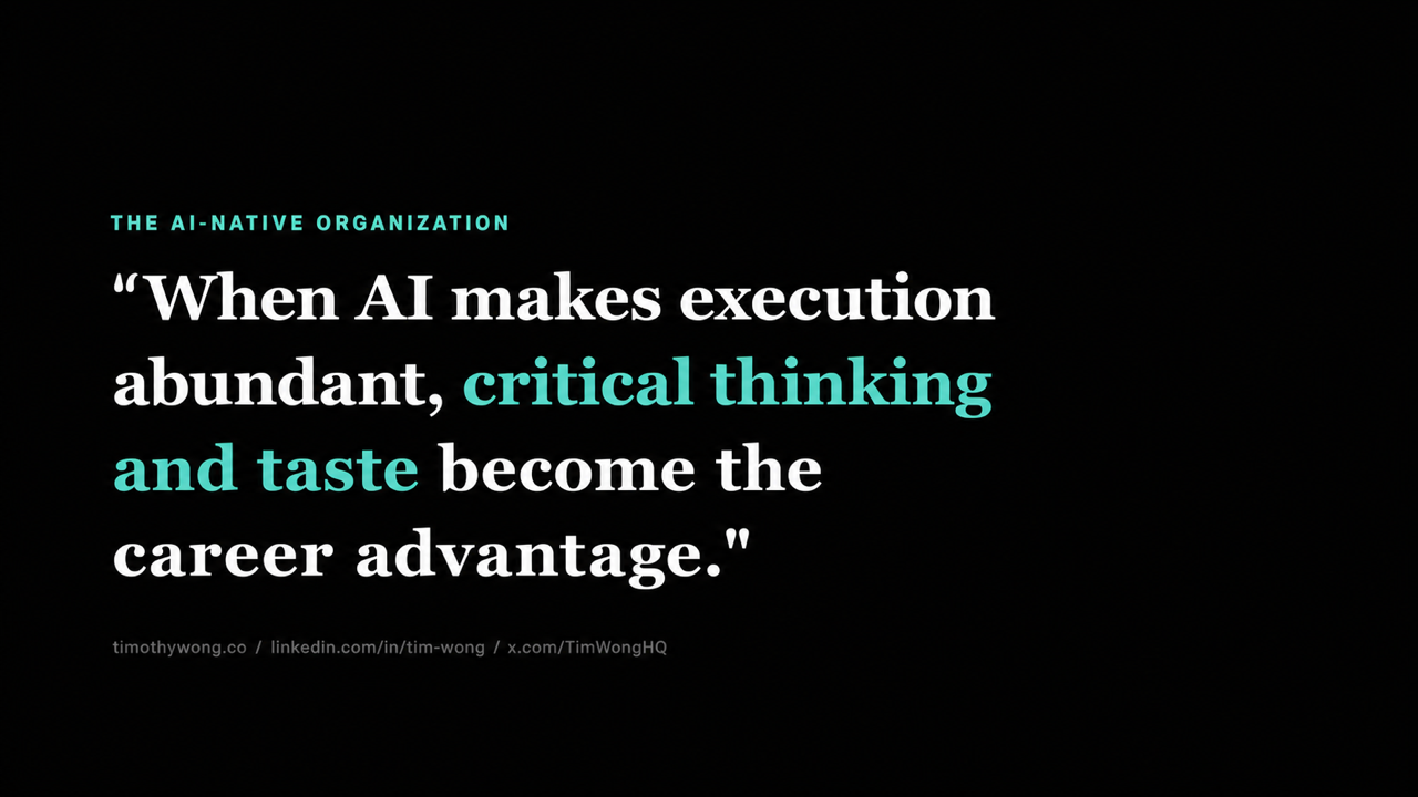When AI makes execution abundant, critical thinking and taste become the career advantage.